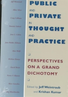 Public and Private in Thought and Practice : Perspectives on a Grand Dichotomy