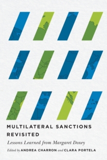 Multilateral Sanctions Revisited : Lessons Learned from Margaret Doxey
