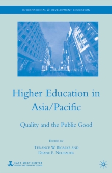 Higher Education in Asia/Pacific : Quality and the Public Good