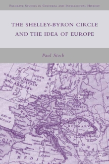 The Shelley-Byron Circle and the Idea of Europe