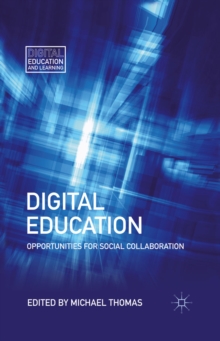 Digital Education : Opportunities for Social Collaboration