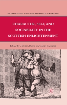 Character, Self, and Sociability in the Scottish Enlightenment