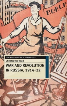 War and Revolution in Russia, 1914-22 : The Collapse of Tsarism and the Establishment of Soviet Power