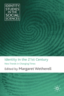 Identity in the 21st Century : New Trends in Changing Times