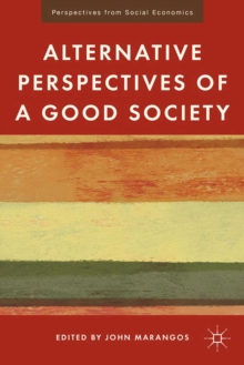 Alternative Perspectives of a Good Society