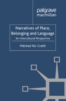 Narratives of Place, Belonging and Language : An Intercultural Perspective