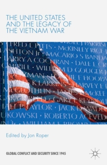 The United States and the Legacy of the Vietnam War