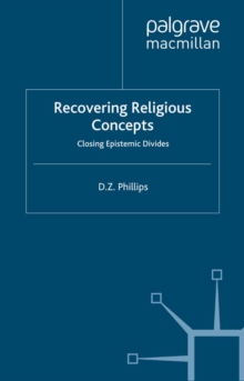 Recovering Religious Concepts : Closing Epistemic Divides