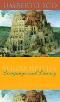 Serendipities : Language and Lunacy
