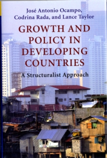 Growth and Policy in Developing Countries : A Structuralist Approach