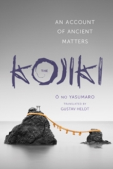 The Kojiki : An Account of Ancient Matters