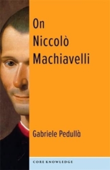 On Niccolo Machiavelli : The Bonds of Politics