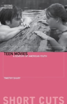 Teen Movies : A Century of American Youth