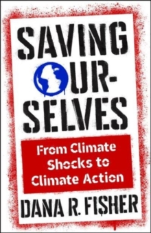 Saving Ourselves : From Climate Shocks to Climate Action