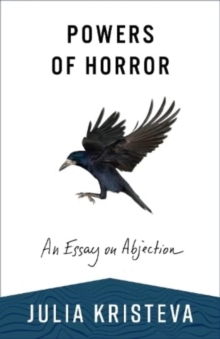 Powers of Horror : An Essay on Abjection