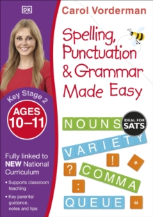Spelling, Punctuation & Grammar Made Easy, Ages 10-11 (Key Stage 2) : Supports the National Curriculum, English Exercise Book