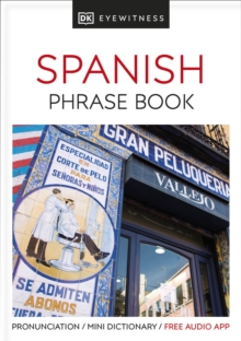 Eyewitness Travel Phrase Book Spanish : Essential Reference for Every Traveller