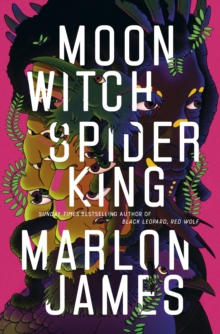 Moon Witch, Spider King : Dark Star Trilogy 2
