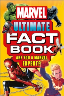 Marvel Ultimate Fact Book : Become a Marvel Expert!