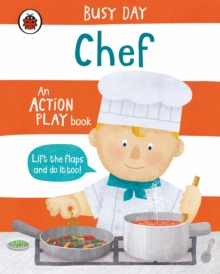 Busy Day: Chef : An action play book