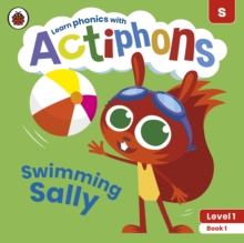 Actiphons Level 1 Book 1 Swimming Sally : Learn phonics and get active with Actiphons!