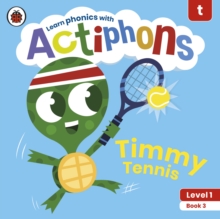 Actiphons Level 1 Book 3 Timmy Tennis : Learn phonics and get active with Actiphons!