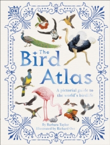The Bird Atlas : A Pictorial Guide to the World's Birdlife