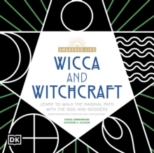 The Awakened Life, Wicca and Witchcraft : Learn to Walk the Magikal Path with the God and Goddess