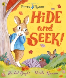 Peter Rabbit: Hide and Seek! : Inspired by Beatrix Potter's iconic character