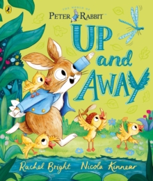 Peter Rabbit: Up and Away : inspired by Beatrix Potter's iconic character