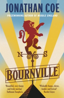 Bournville : From the bestselling author of Middle England
