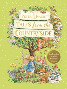 Peter Rabbit: Tales from the Countryside : A collection of nature stories