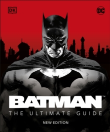 Batman The Ultimate Guide New Edition
