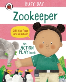 Busy Day: Zookeeper : An action play book