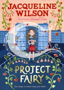 Project Fairy : The brand new book from Jacqueline Wilson