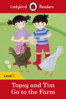 Ladybird Readers Level 1 - Topsy and Tim - Go to the Farm (ELT Graded Reader)
