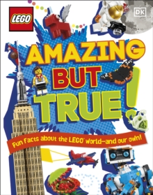 LEGO Amazing But True   Fun Facts About the LEGO World and Our Own!