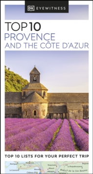 DK Eyewitness Top 10 Provence and the C te d'Azur