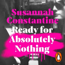 Ready For Absolutely Nothing : 'If you like Lady in Waiting by Anne Glenconner, you'll like this' The Times
