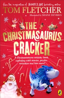 The Christmasaurus Cracker : A Festive Activity Book