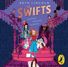 The Swifts : The New York Times Bestselling Mystery Adventure
