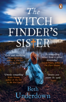 The Witchfinder's  Sister : A haunting historical thriller perfect for fans of The Familiars and The Dutch House