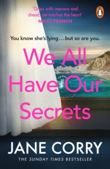 We All Have Our Secrets : The most thought-provoking, gripping novel of the summer