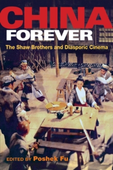China Forever : The Shaw Brothers and Diasporic Cinema