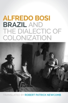 Brazil and the Dialectic of Colonization