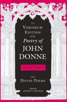 The Variorum Edition of the Poetry of John Donne : The Divine Poems