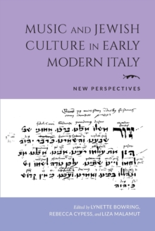 Music and Jewish Culture in Early Modern Italy : New Perspectives
