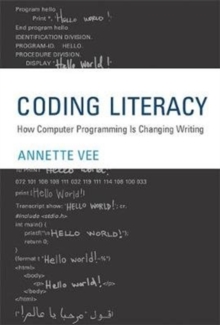 Coding Literacy : How Computer Programming Is Changing Writing