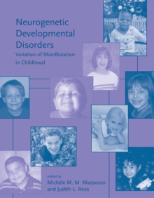 Neurogenetic Developmental Disorders : Variation of Manifestation in Childhood