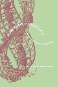 Workflow Management : Models, Methods, and Systems